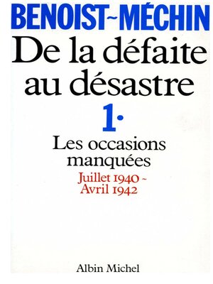 cover image of De la défaite au désastre--tome 1